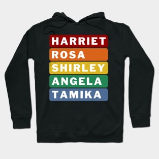 Harriet Rosa Shirley Angela Tamika African American History Hoodie